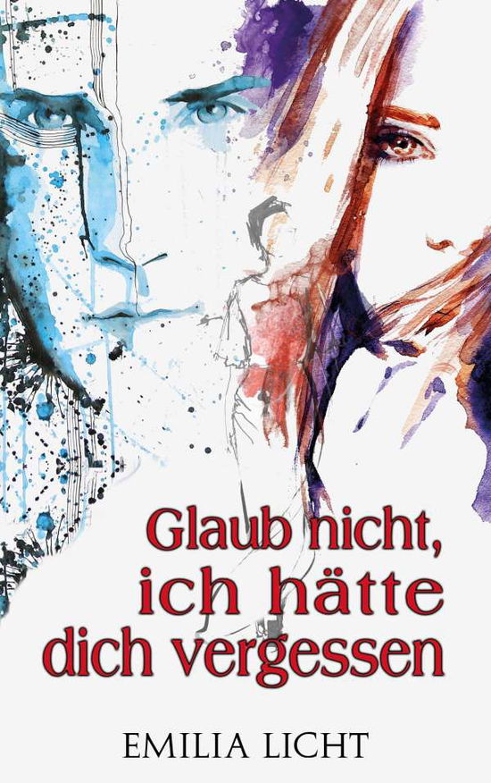 Cover for Licht · Glaub nicht, ich hätte dich verge (Book)