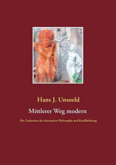 Cover for Unsoeld · Mittlerer Weg modern (Book) (2017)