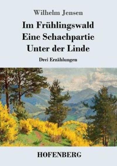 Cover for Jensen · Im Frühlingswald / Eine Schachpa (Bog) (2018)