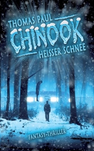 Cover for Thomas Paul · Chinook: Heisser Schnee (Paperback Book) (2020)