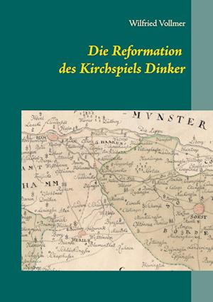 Cover for Wilfried Vollmer · Die Reformation des Kirchspiels Dinker 1532-1565 (Paperback Book) (2021)