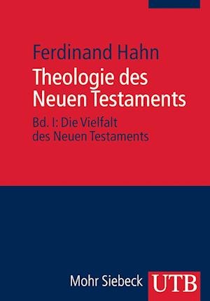 Cover for Ferdinand Hahn · Theologie des Neuen Testaments 1/2. 2 Bände (Taschenbuch) (2011)