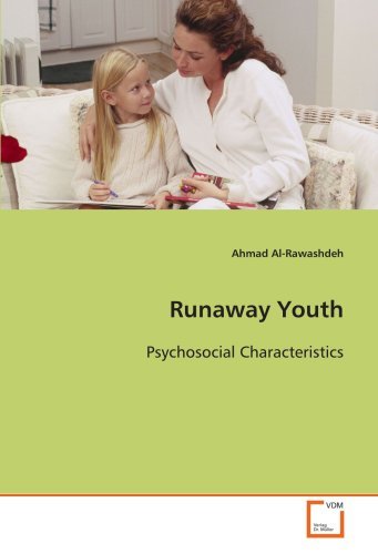 Cover for Ahmad Al-rawashdeh · Runaway Youth: Psychosocial Characteristics (Paperback Book) (2008)