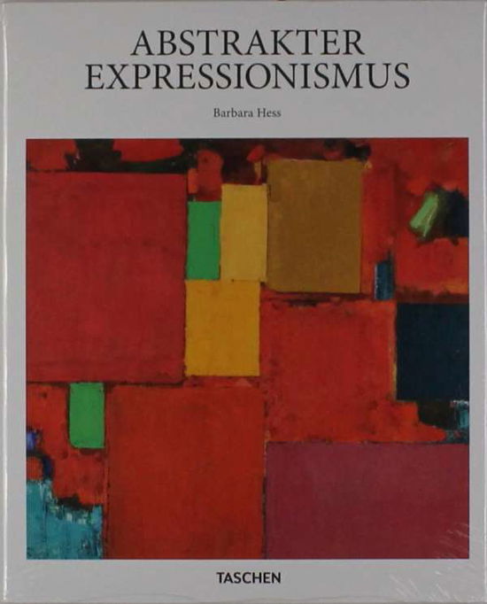 Abstrakter Expressionismus - Basic Art - Barbara Hess - Books - Taschen GmbH - 9783836505000 - January 15, 2016