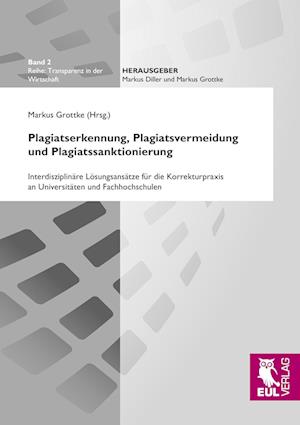 Cover for Markus Grottke · Plagiatserkennung, Plagiatsvermeidung und Plagiatssanktionierung (Paperback Book) (2012)
