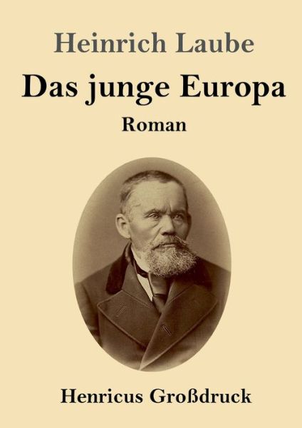 Cover for Heinrich Laube · Das junge Europa (Grossdruck) (Paperback Book) (2019)