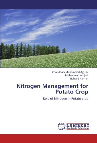 Cover for Naheed Akhtar · Nitrogen Management for Potato Crop: Role of Nitrogen in Potato Crop (Paperback Book) (2012)