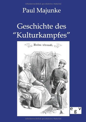 Cover for Paul Majunke · Geschichte des Kulturkampfes (Paperback Book) [German edition] (2011)