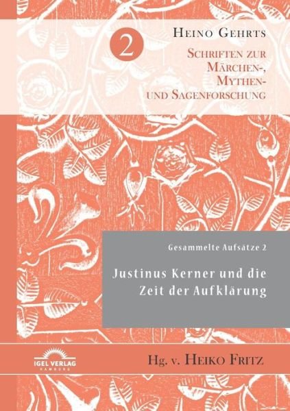 Cover for Heiko Fritz · Gesammelte Aufsatze 2: Justinus Kerner Und Die Zeit Der Aufklarung (Paperback Book) (2016)