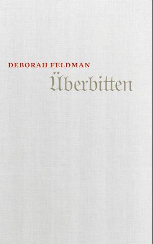 Cover for Feldman · Überbitten (Book)