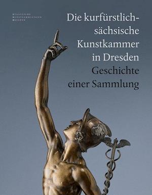 Cover for Sandstein Verlag · Die Kurfurstlich-Sachsische Kunstkammer in Dresden (Hardcover Book) (2012)