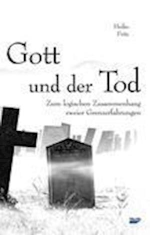 Cover for Heiko Fritz · Gott und der Tod (Gebundenes Buch) (2012)