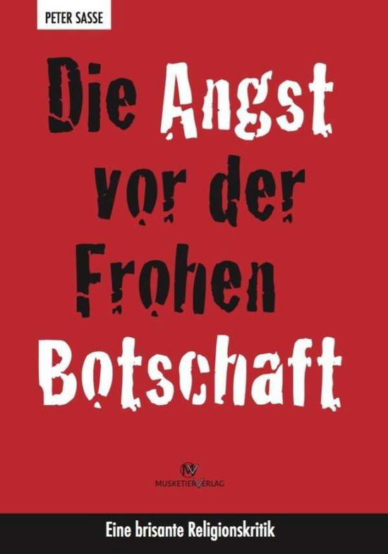 Cover for Sasse · Die Angst vor der Frohen Botsch (Book)