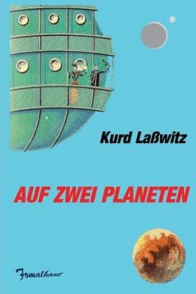 Cover for Kurd Lasswitz · Auf zwei Planeten (Pocketbok) (2017)