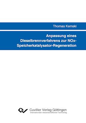 Cover for Thomas Kemski · Anpassung eines Dieselbrennverfahrens zur NOx- Speicherkatalysator-Regeneration (Paperback Book) (2014)
