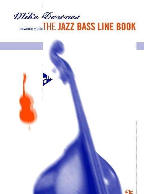 Cover for Downes · The Jazz Bass Line Boo.ADV15019 (Buch) (2016)