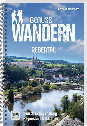 Gerhard Besenhard · Genusswandern Regental (Book) (2023)