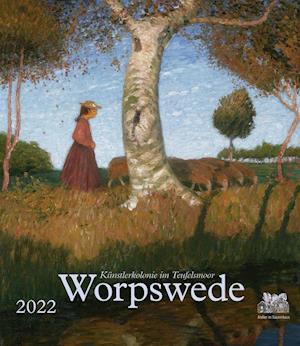 Cover for Atelier Im Bauernhaus · Worpswede 2022 (Calendar) (2021)