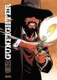 Cover for Bec · Gunfighter. Band 1 (Buch)