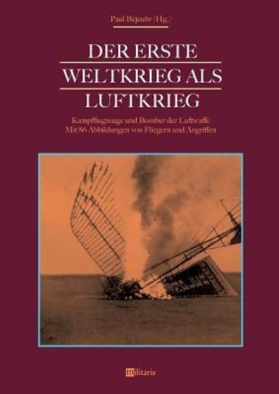 Cover for Béjeuhr · Der Erste Weltkrieg als Luftkri (Bog) (2018)