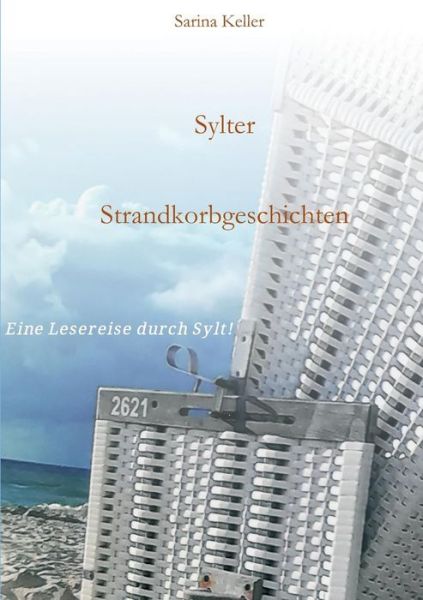 Cover for Keller · Sylter Strandkorbgeschichten (Book) (2018)