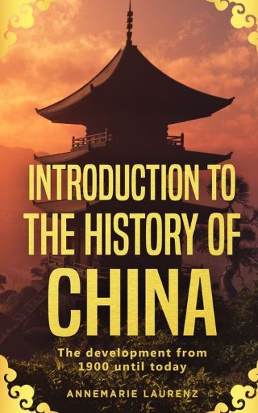 Cover for Annemarie Laurenz · Introduction to the History of China (Paperback Book) (2019)