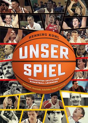 Unser Spiel - Henning Kuhl - Książki - Eulogia Verlags GmbH - 9783969674000 - 15 czerwca 2024