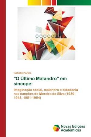 Cover for Portes · &quot;O Último Malandro&quot; em síncope: (Book) (2018)