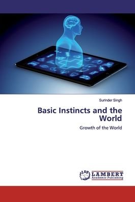 Cover for Singh · Basic Instincts and the World (Bok) (2019)