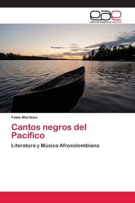 Cover for Martínez · Cantos negros del Pacífico (Buch) (2018)