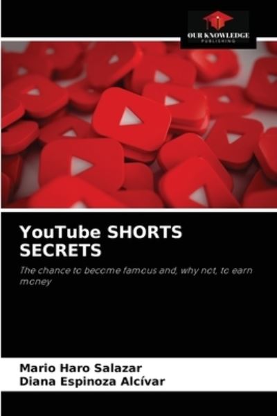 Cover for Mario Haro Salazar · YouTube SHORTS SECRETS (Paperback Book) (2021)