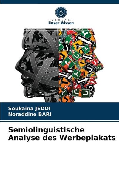 Cover for Soukaina Jeddi · Semiolinguistische Analyse des Werbeplakats (Paperback Book) (2021)