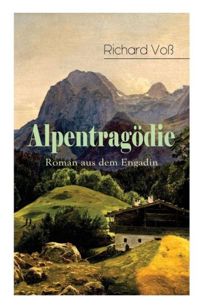 Cover for Richard Vo · Alpentragodie - Roman aus dem Engadin (Paperback Book) (2018)