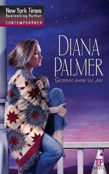 Cover for Diana Palmer · Secretos entre los dos (Taschenbuch) (2018)