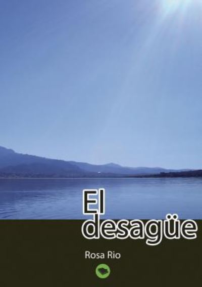 Cover for Rosa Rio · El Desague (Paperback Book) [Revised edition] (2011)