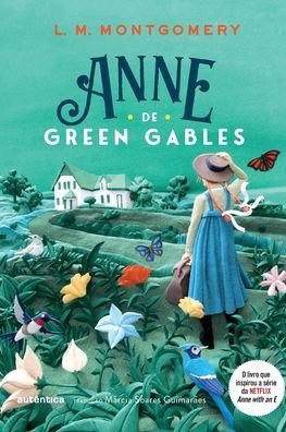 Cover for Lucy Maud Montgomery · Anne de Green Gables - (Texto integral - Classicos Autentica) (Pocketbok) (2021)