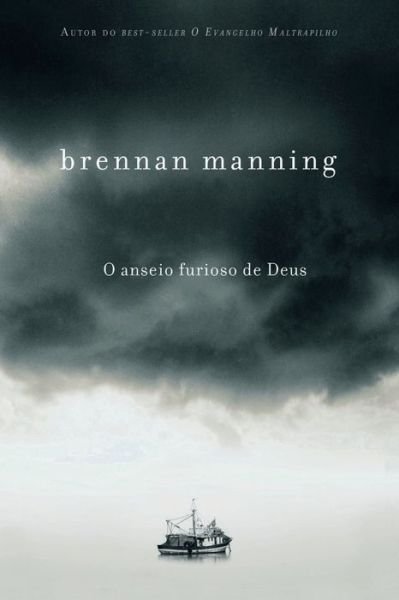Cover for Brennan Manning · O anseio furioso de Deus (Paperback Bog) (2021)
