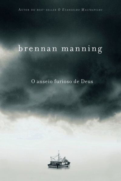 Cover for Brennan Manning · O anseio furioso de Deus (Paperback Book) (2021)