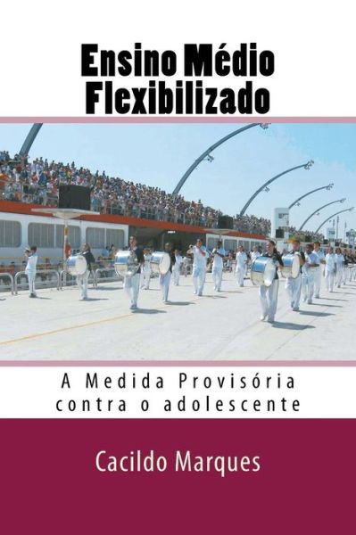 Cover for Cacildo Marques · Ensino Medio Flexibilizado (Pocketbok) (2017)