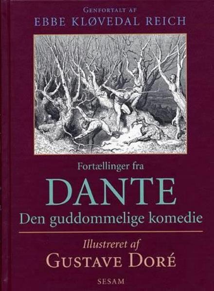 Cover for Ebbe Kløvedal Reich · Fortællinger fra Dante Den guddommelige komedie (Bok) [1:a utgåva] (2003)
