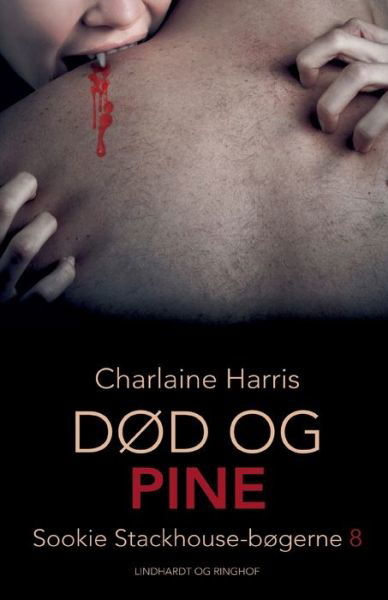 Cover for Charlaine Harris · Sookie Stackhouse-bøgerne: Død og pine (Hæftet bog) [3. udgave] (2022)