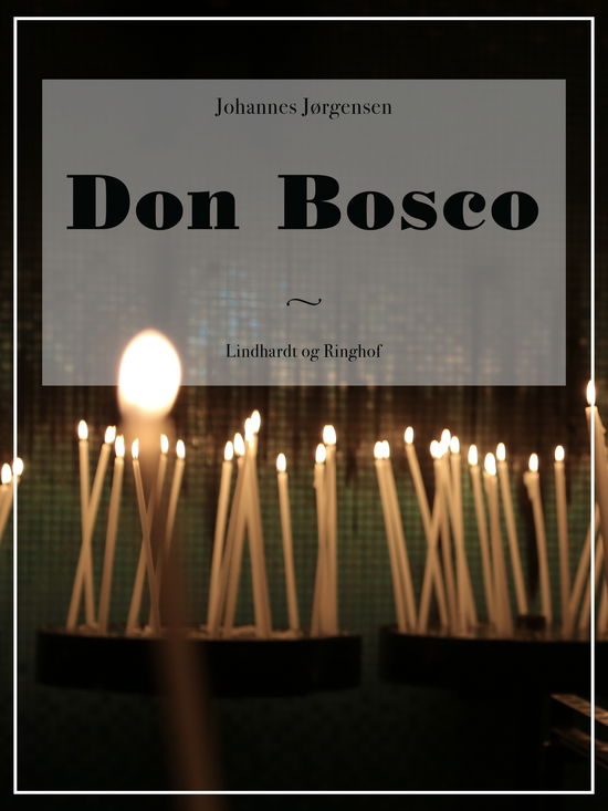 Cover for Johannes Jørgensen · Don Bosco (Heftet bok) [2. utgave] (2017)