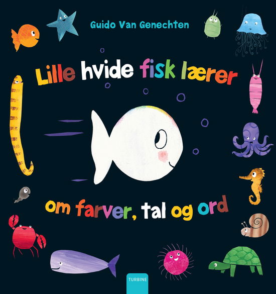 Cover for Guido Van Genechten · Den lille hvide fisk lærer om farver, tal og ord (Hardcover Book) [1er édition] (2020)