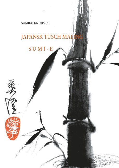 Cover for Sumiko Knudsen; Sumiko Knudsen · Sumi-E (Pocketbok) [1. utgave] (2018)
