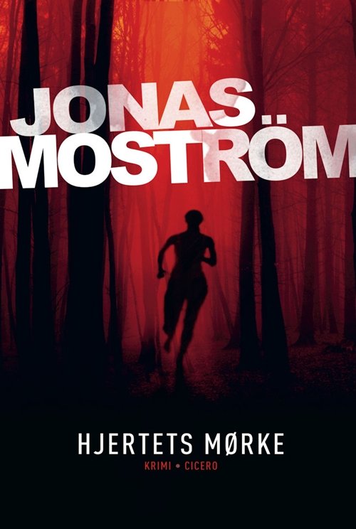Cover for Jonas Moström · Hjertets mørke (Bound Book) [1. wydanie] (2010)