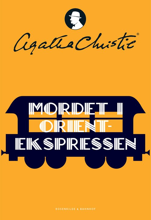 Cover for Agatha Christie · En Hercule Poirot-krimi: Mordet i Orientekspressen (Taschenbuch) [1. Ausgabe] (2013)