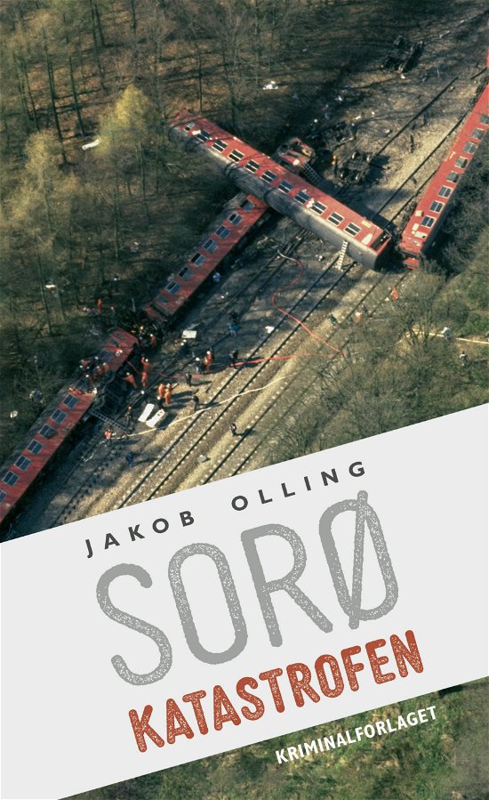 Cover for Jakob Olling · Sorøkatastrofen (Innbunden bok) [1. utgave] (2023)