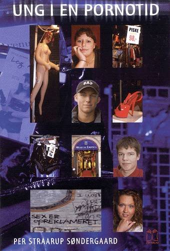 Cover for Per Straarup Søndergaard · Ung i en pornotid (Hæftet bog) [1. udgave] (2002)