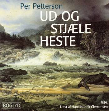 Ud og stjæle heste - Per Petterson - Hörbuch - Boglyd - 9788791816000 - 3. Februar 2006