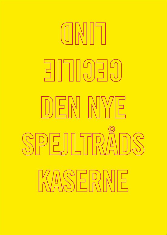 Cover for Cecilie Lind · Den nye spejltrådskaserne (Heftet bok) [1. utgave] (2020)